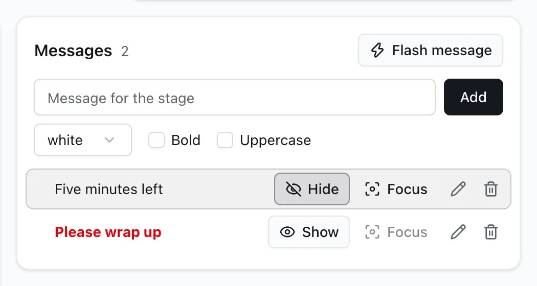 Messages: the field Message for the stage with Add, a colour, Bold, and Uppercase; Five minutes left, showing, with Hide and Focus; and Please wrap up in red, with Show.