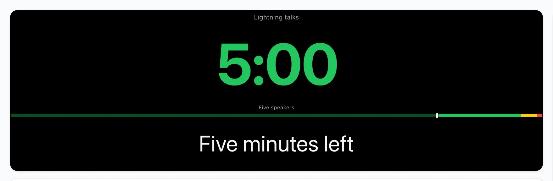 The preview: the Lightning talks timer at 5:00 in green, Five speakers, the progress bar, and the message Five minutes left.