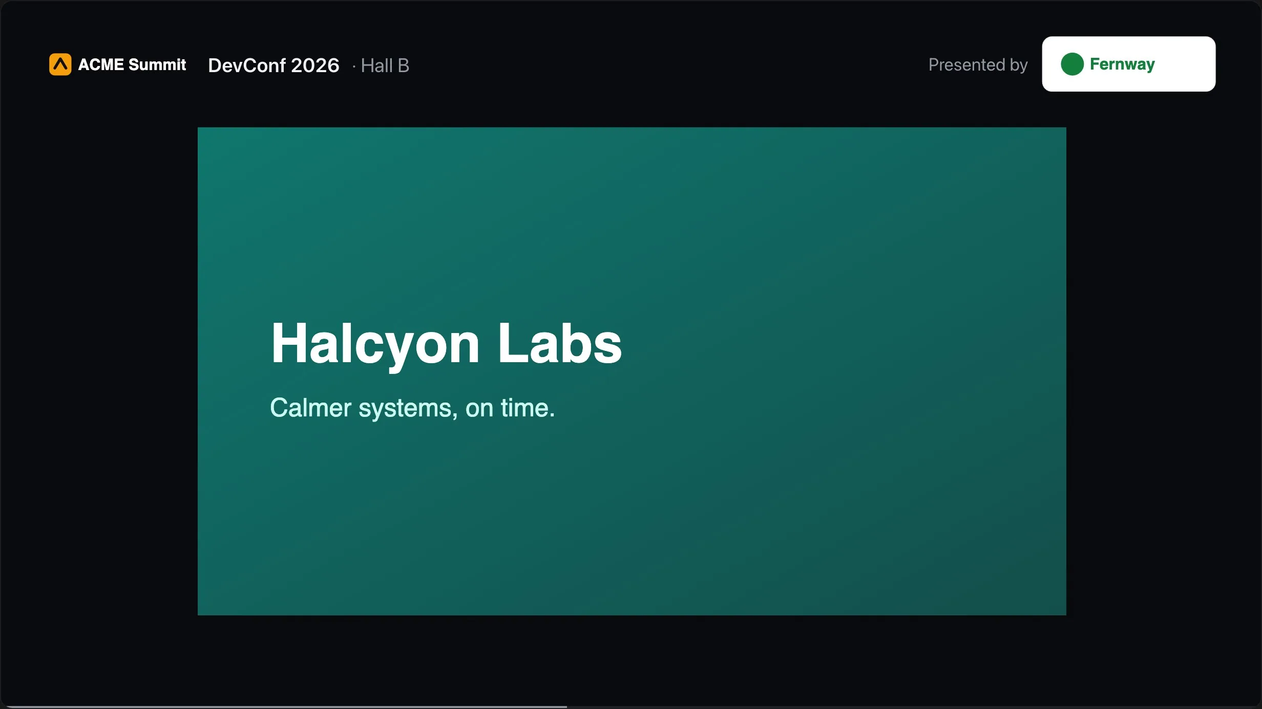 A sponsor screen for Hall B of DevConf 2026: the organiser's logo and the event's name at the top, Presented by Fernway in the corner, and Halcyon Labs' slide filling the screen.